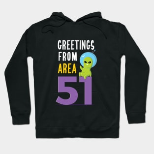 Greetings From Area 51 Hoodie